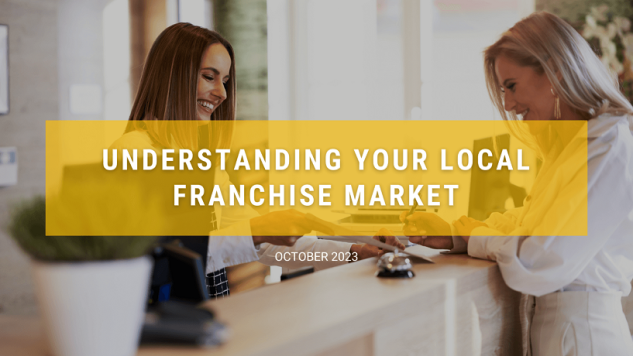 Understanding Your Local Franchise Market